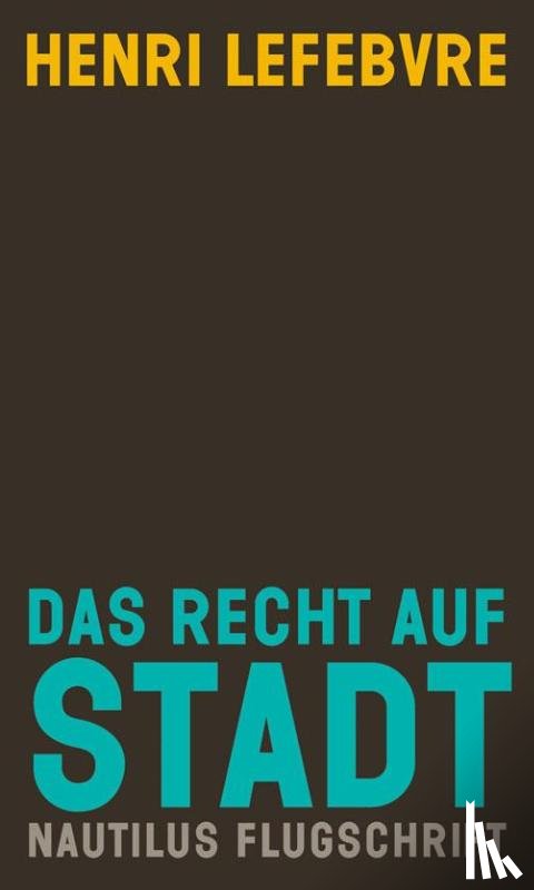 Lefebvre, Henri - Das Recht auf Stadt