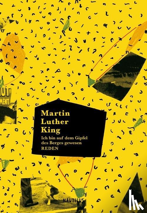 King, Martin Luther - Ich bin auf dem Gipfel des Berges gewesen