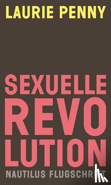 Penny, Laurie - Sexuelle Revolution