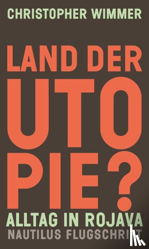 Wimmer, Christopher - Land der Utopie?