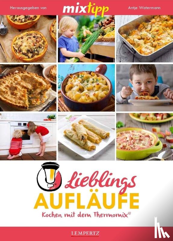  - mixtipp Lieblings-Aufläufe