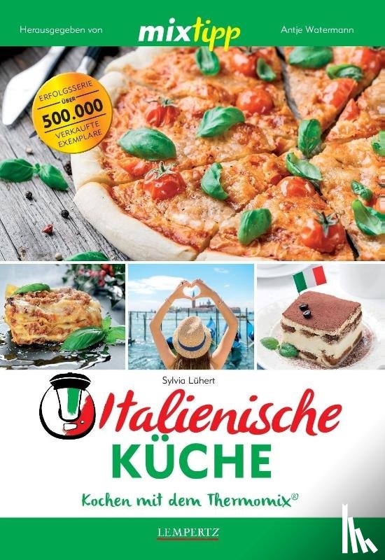 Lühert, Sylvia - mixtipp Italienische Küche