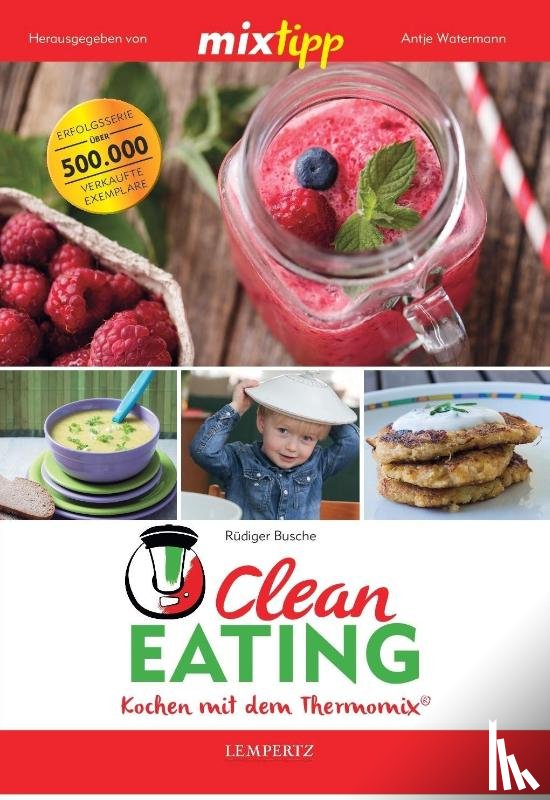 Busche, Rüdiger - mixtipp: Clean Eating