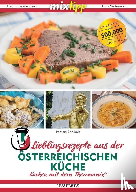 Berkholz, Patrizia - mixtipp: Lieblingsrezepte aus der österreichischen Küche