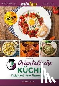 König, Britta - mixtipp: Orientalische Küche