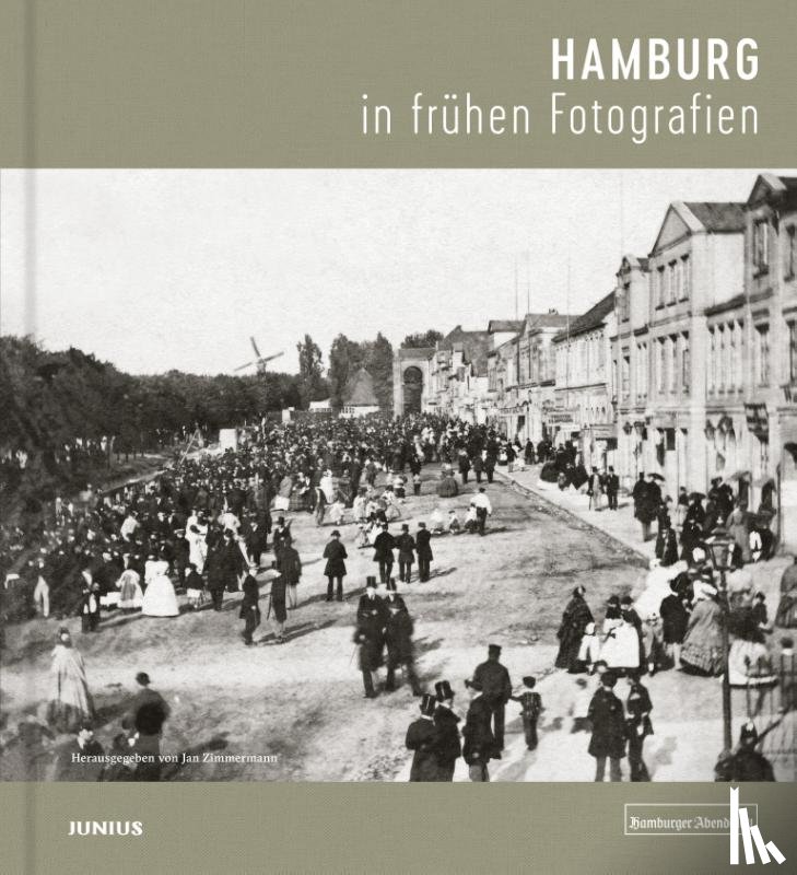  - Hamburg in frühen Fotografien