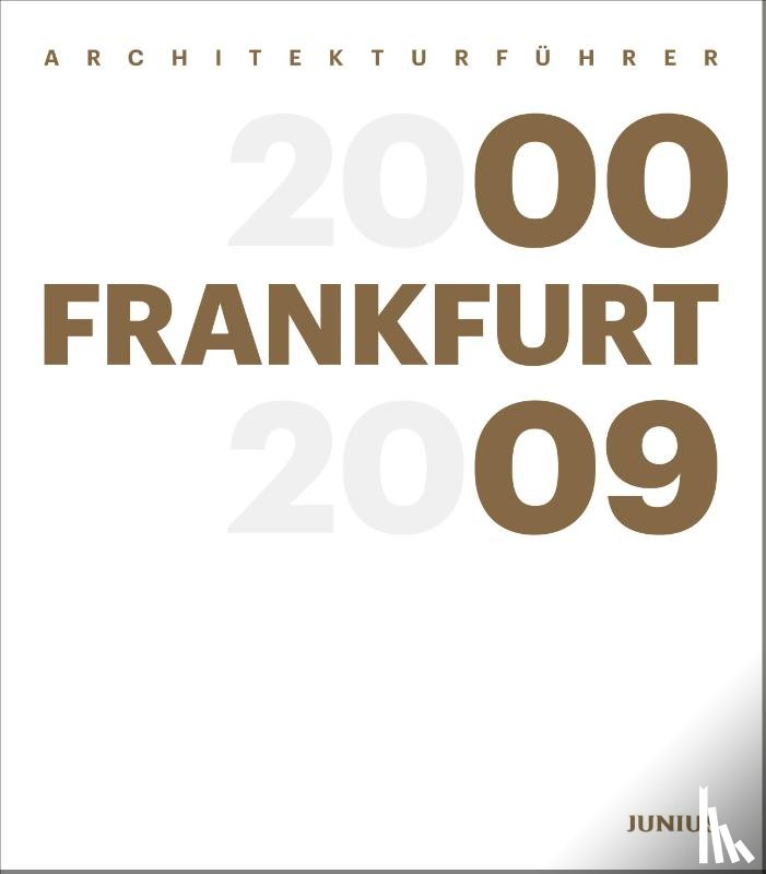  - Architekturführer Frankfurt 2000-2009
