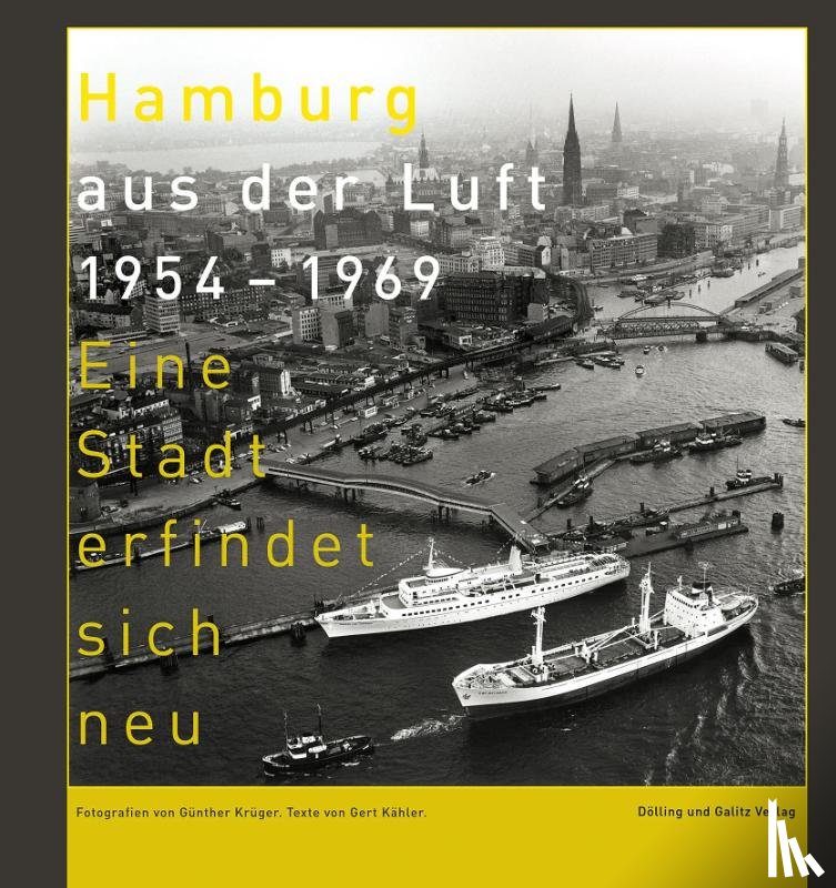 Kähler, Gert - Hamburg aus der Luft 1954 - 1969