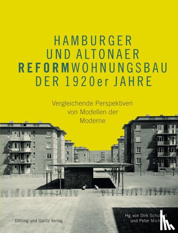  - Hamburger und Altonaer Reformwohnungsbau der 1920er Jahre