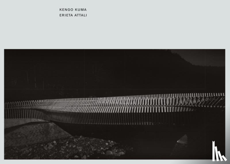 Attali, Erieta - Kengo Kuma: Erieta Attali