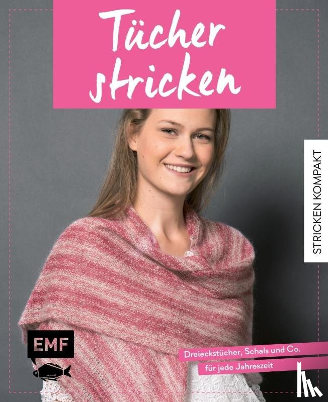 Nöldeke, Marisa, Drosten, Michaela, Lingg, Dagmar - Stricken kompakt - Tücher stricken