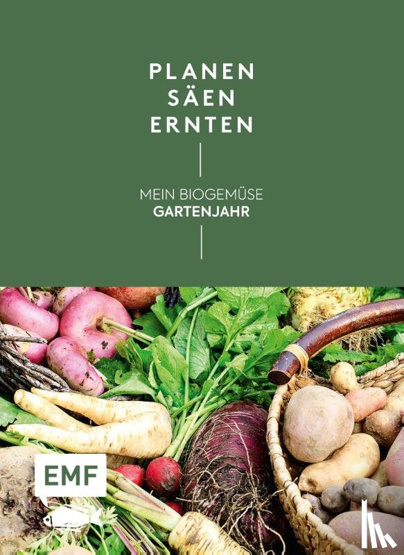 Holländer, Annette - Planen, säen, ernten - Mein Biogemüse-Gartenjahr