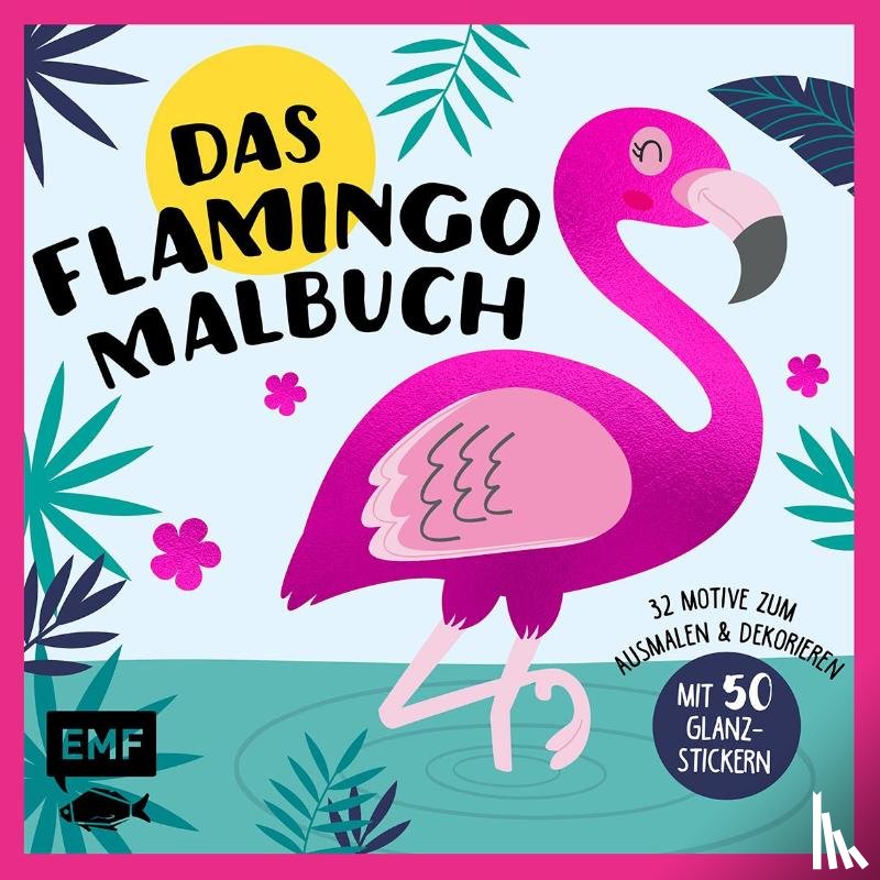  - Das Flamingo-Malbuch
