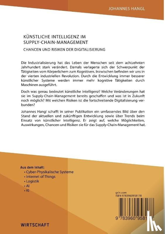 Hangl, Johannes - Kunstliche Intelligenz im Supply-Chain-Management. Chancen und Risiken der Digitalisierung