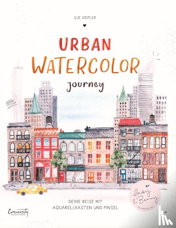 Hiepler, Sue - Urban Watercolor Journey