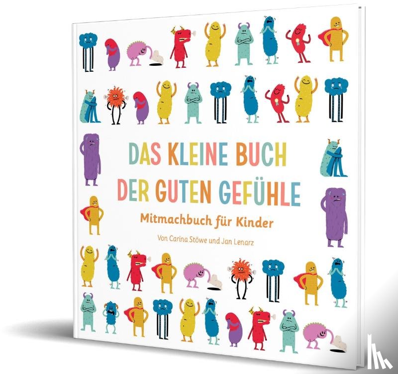 Ein gutes Gefühl, Stöwe, Carina, Lenarz, Jan - Das kleine Buch der guten Gefühle