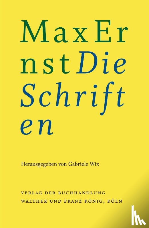  - Max Ernst: Die Schriften