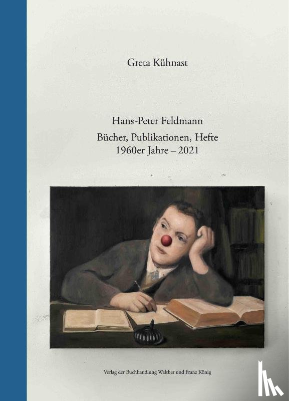  - Hans-Peter Feldmann. Bücher, Publikationen, Hefte. 1960er Jahre - 2021