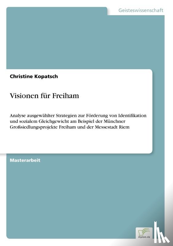 Kopatsch, Christine - Visionen fur Freiham