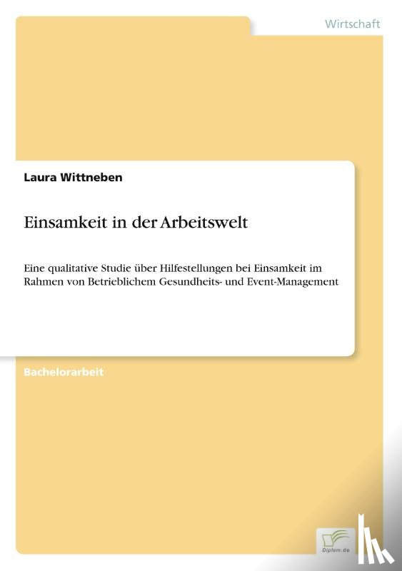 Wittneben, Laura - Einsamkeit in der Arbeitswelt