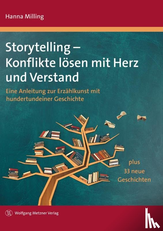 Milling, Hanna - Storytelling - Konflikte lösen mit Herz und Verstand