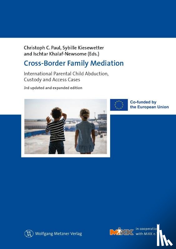 Paul, Christoph C., Kiesewetter, Sybille, Khalaf-Newsome, Ischtar - Cross-Border Family Mediation