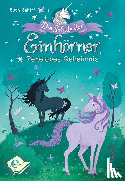 Rahlff, Ruth - Die Schule der Einhörner
