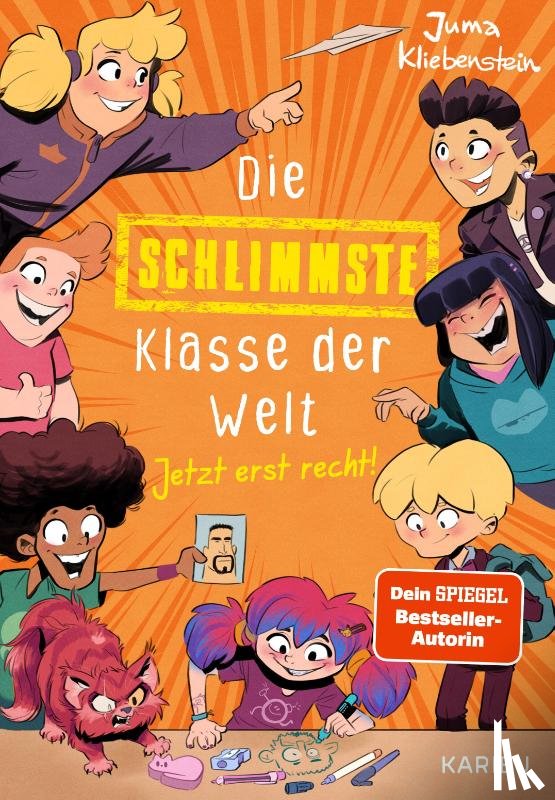 Kliebenstein, Juma - Die schlimmste Klasse der Welt (Band 3) - Jetzt erst recht!