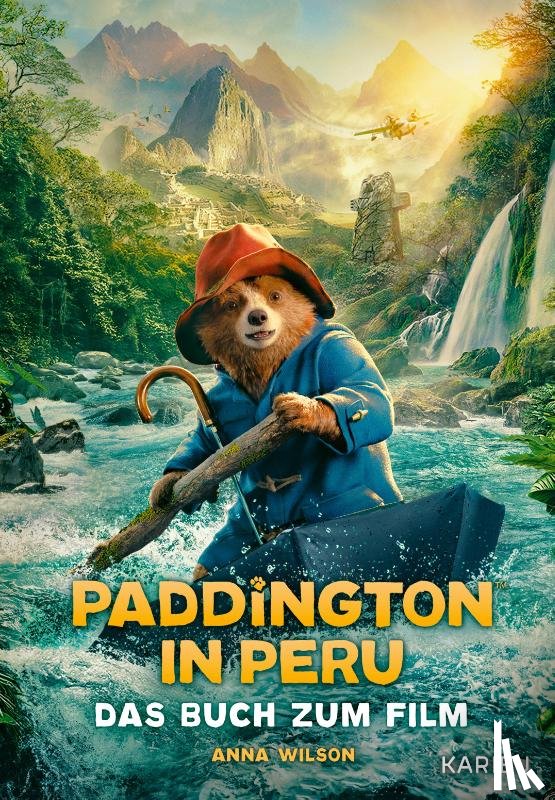 Wilson, Anna - Paddington in Peru - Das Buch zum Film