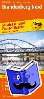  - Brandenburg Nord Straßen- und Freizeitkarte 1 : 200 000