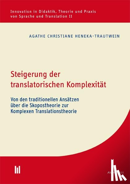 Heneka-Trautwein, Agathe Christiane - Steigerung der translatorischen Komplexität