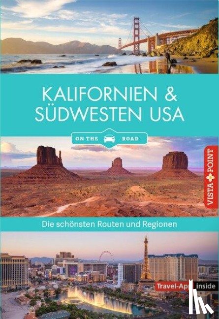Schmidt-Brümmer, Horst, Pinck, Axel - Kalifornien & Südwesten - Die schönsten Reiseregionen und Routen