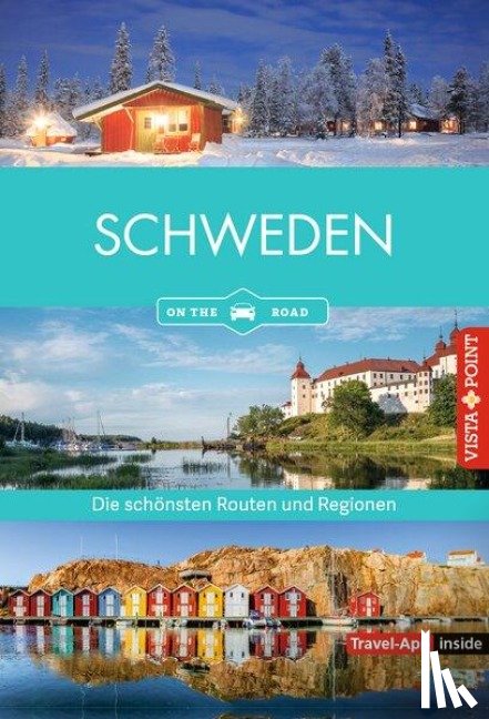 Nowak, Christian - Schweden - Die schönsten Reiseregionen und Routen