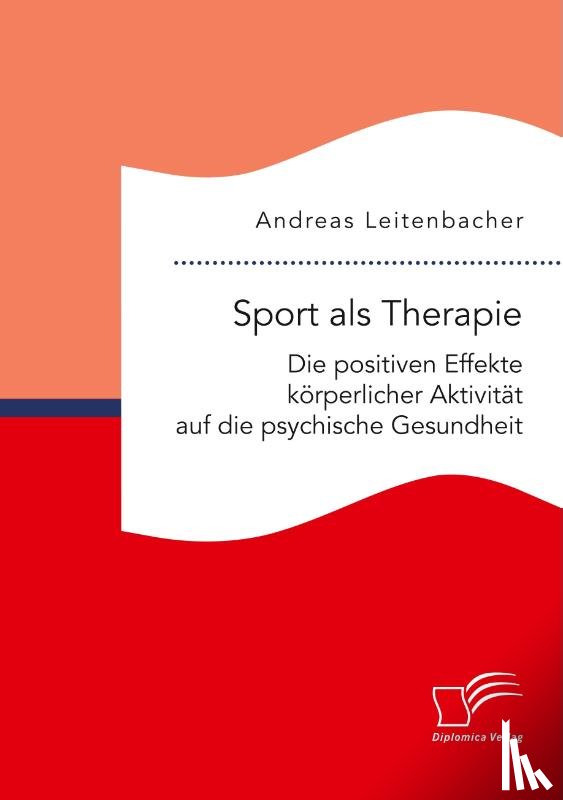 Leitenbacher, Andreas - Sport als Therapie