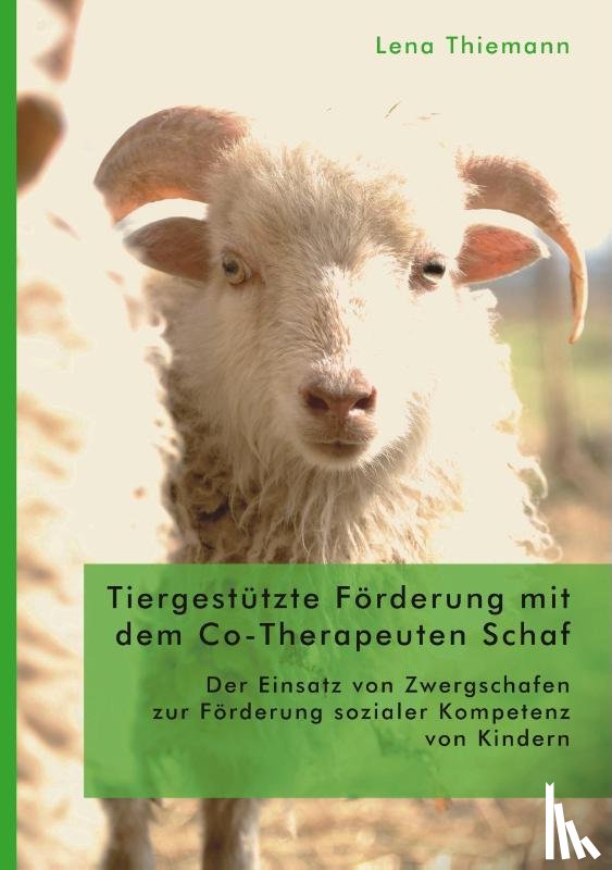 Thiemann, Lena - Tiergestutzte Foerderung mit dem Co-Therapeuten Schaf