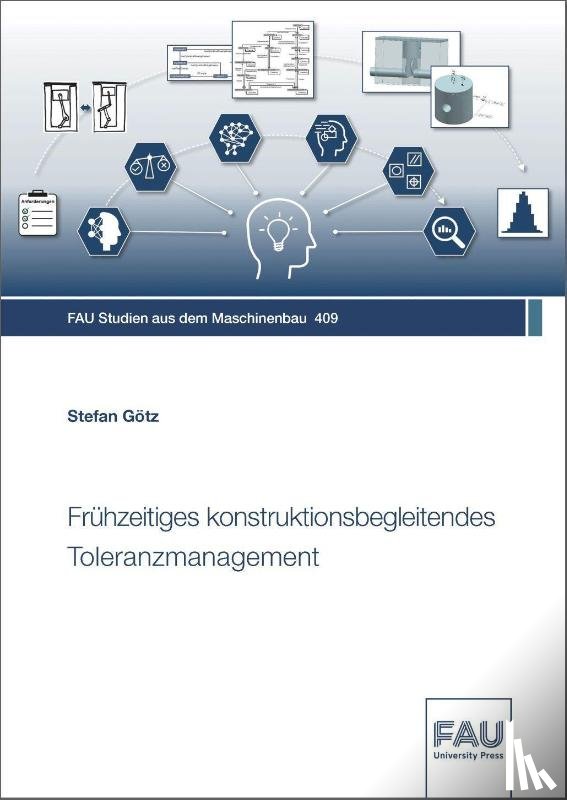 Götz, Stefan - Frühzeitiges konstruktionsbegleitendes Toleranzmanagement