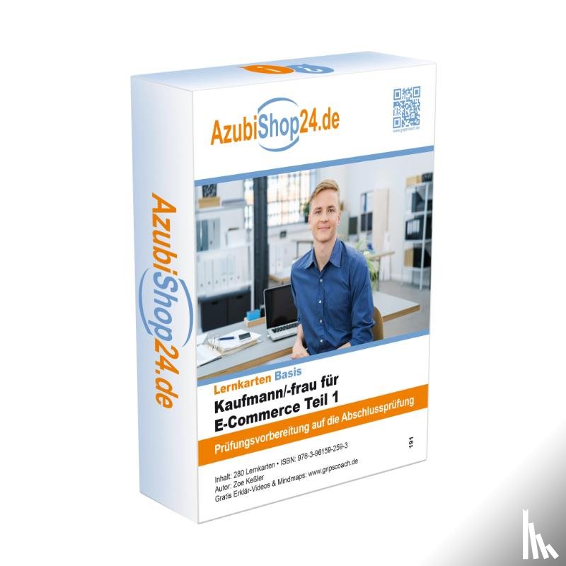 Keßler, Zoe - AzubiShop24.de Basis-Lernkarten Kaufmann/-frau für E-Commerce Teil 1