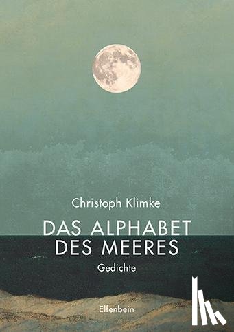 Klimke, Christoph - Das Alphabet des Meeres