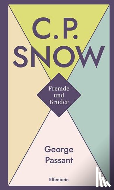 Snow, C. P. - Fremde und Brüder / George Passant