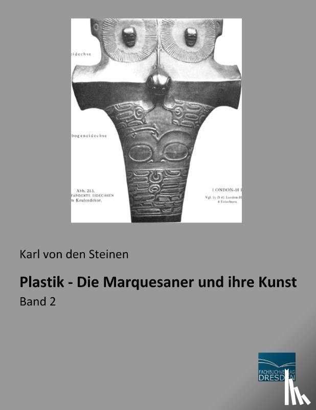 den Steinen, Karl von - Plastik - Die Marquesaner und ihre Kunst