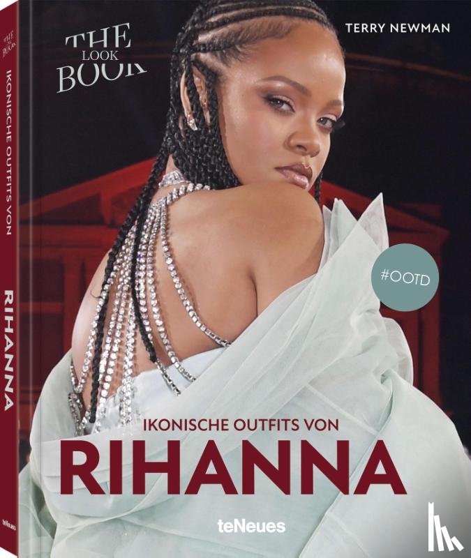 Newman, Terry - Ikonische Outfits von Rihanna