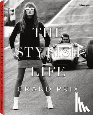 Smith, Elizabeth - The Stylish Life: Grand Prix