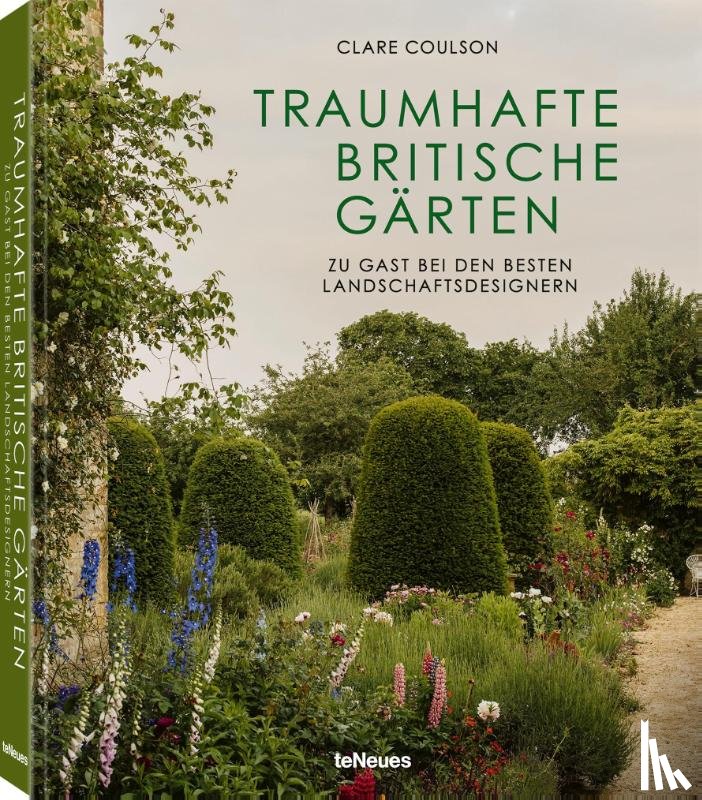 Coulson, Clare - Traumhafte britische Gärten
