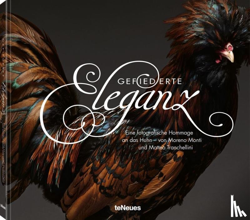 Monti, Moreno, Tranchellini, Matteo - Gefiederte Eleganz