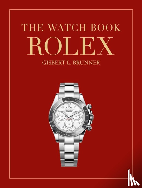 Brunner, Gisbert L - The Watch Book Rolex: 4th Revised Edition