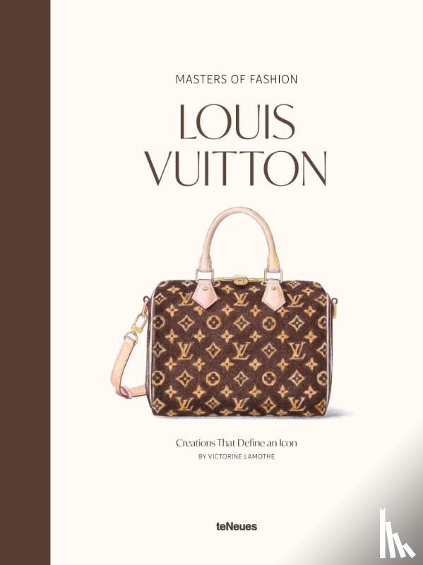 Lamothe, Victorine - Masters of Fashion: Louis Vuitton