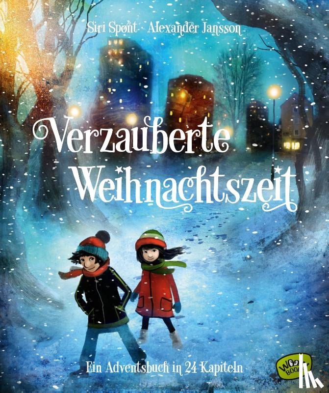 Spont, Siri - Verzauberte Weihnachtszeit - Ein Adventsbuch in 24 Kapiteln