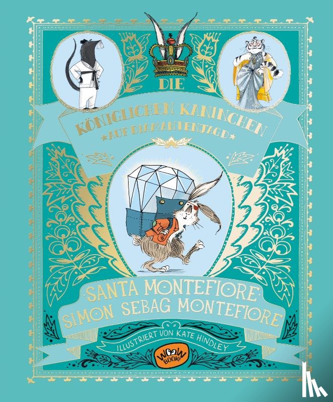 Montefiore, Santa, Montefiore, Simon Sebag - Die Königlichen Kaninchen auf Diamantenjagd (Bd. 3)