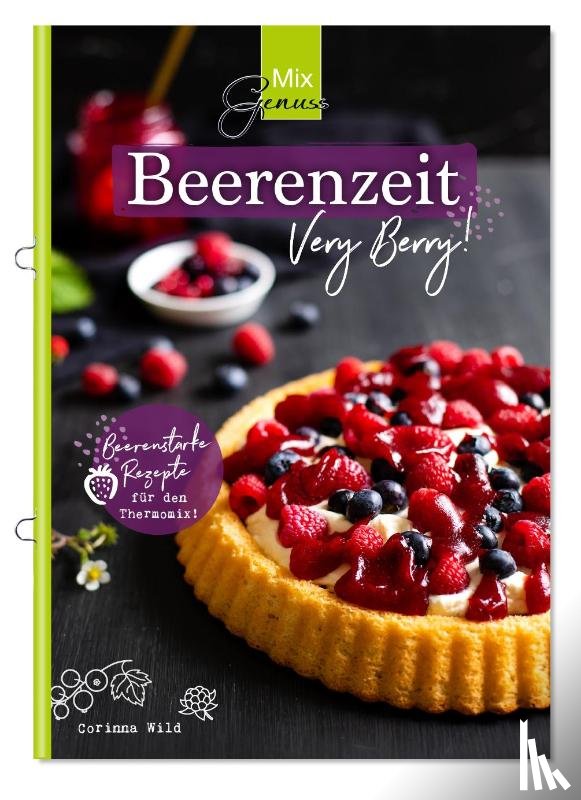 Wild, Corinna - MixGenuss: Beerenzeit