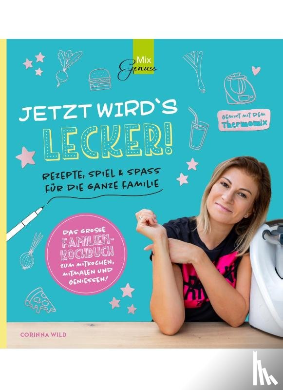 Wild, Corinna - JETZT WIRD'S LECKER!